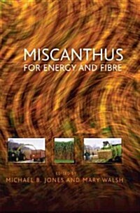 Miscanthus : For Energy and Fibre (Hardcover)