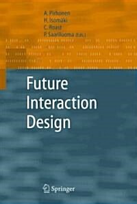 Future Interaction Design (Paperback)