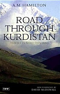 Road Through Kurdistan : Travels in Northern Iraq (Paperback)