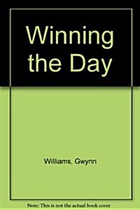 Winning the Day (Paperback)