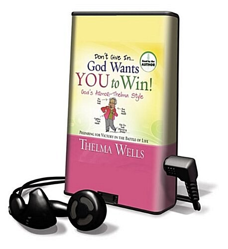 Dont Give In... God Wants You to Win! [With Earbuds] (Pre-Recorded Audio Player)