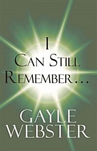 I Can Still Remember... (Paperback)