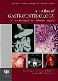 An Atlas of Gastroenterology (Hardcover)