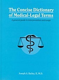 The Concise Dictionary of Medical-Legal Terms (Hardcover)