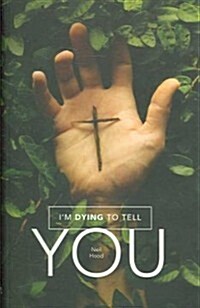 Im Dying to Tell You (Paperback)