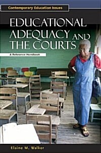 Educational Adequacy and the Courts: A Reference Handbook (Hardcover)
