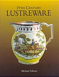 19th Century Lustreware (Hardcover)