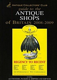 Guide to the Antique Shops of Britain 2008-2009 (Hardcover, 35 Revised edition)