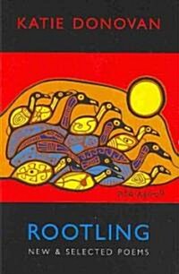 Rootling : New and Selected Poems (Paperback)