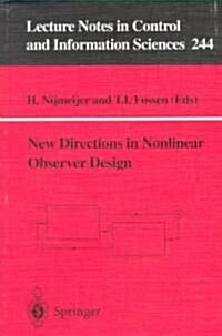 New Directions in Nonlinear Observer Design (Paperback, Edition. ed.)