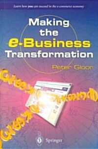 Making the E-Business Transformation (Hardcover)