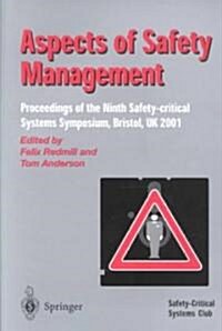 Aspects of Safety Management : Proceedings of the Ninth Safety-critical Systems Symposium, Bristol, UK 2001 (Paperback, Softcover reprint of the original 1st ed. 2001)