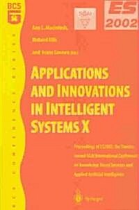 Applications and Innovations in Intelligent Systems X : Proceedings of ES2002, the Twenty-second SGAI International Conference on Knowledge Based Syst (Paperback, 2003 ed.)