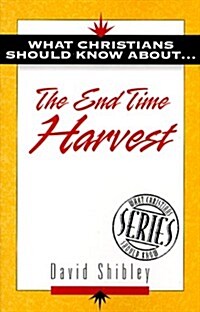 What Christians Should Know about the End of Time Harvest (Paperback)