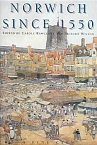 Norwich Since 1550 (Hardcover)
