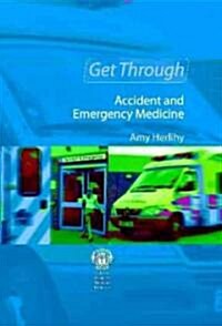 Get Through Accident and Emergency Medicine: MCQs (Paperback)