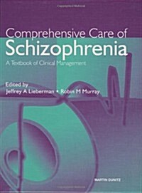 Comprehensive Care of Schizophrenia (Hardcover)