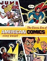 The Classic Era of American Comics (Hardcover)