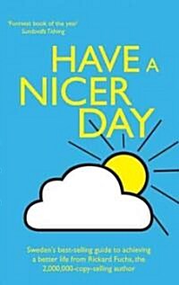 Have a Nicer Day (Hardcover)