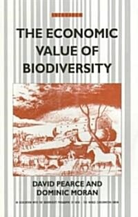 The Economic Value of Biodiversity (Paperback)