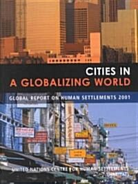 Cities in a Globalizing World : Global Report on Human Settlements (Paperback)