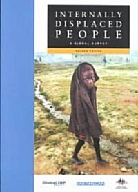 Internally Displaced People : A Global Survey (Paperback, 2 ed)
