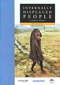 Internally Displaced People : A Global Survey (Hardcover, 2 ed)