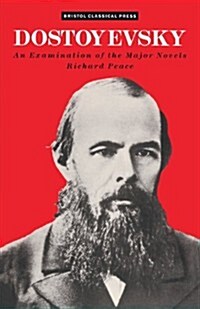Dostoevsky : An Examination of the Major Novels (Paperback, New ed)