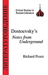 Dostoevskys Notes from Underground (Paperback)