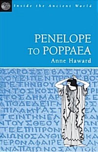 Penelope to Poppaea (Paperback)