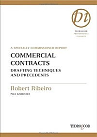 Commercial Contracts: Drafting Techniques and Precedents (Spiral)