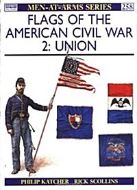 Flags of the American Civil War (2) : Union (Paperback)