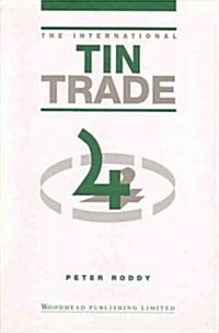 The International Tin Trade (Hardcover)