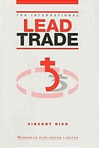 The International Lead Trade (Hardcover)