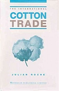 The International Cotton Trade (Hardcover)
