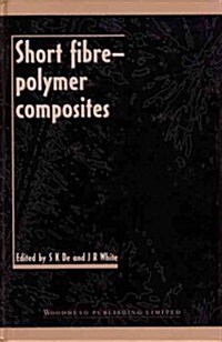 Short Fibre-Polymer Composites (Hardcover)