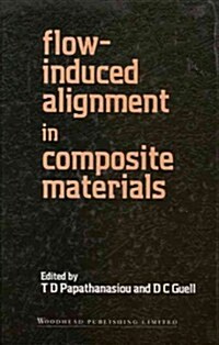 Flow Induced Alignment in Composite Materials (Hardcover)