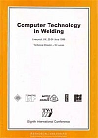 Computer Technology in Welding : Eighth International Conference (Paperback)