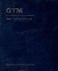 Gas Trading Manual: A Comprehensive Guide to the Gas Markets (Hardcover, 2nd)
