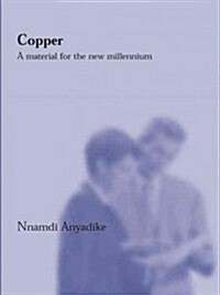 Copper: A Material for the New Millennium (Paperback)