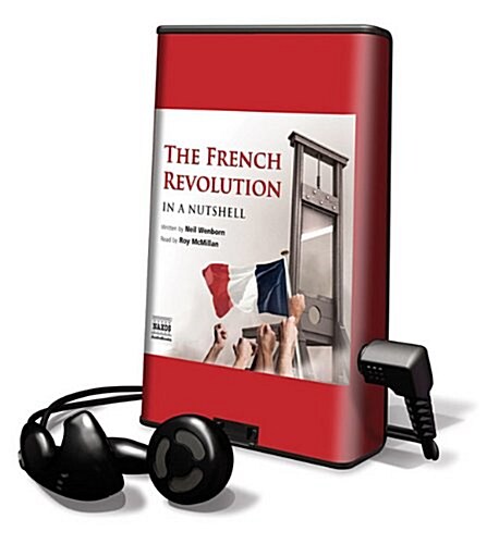 The French Revolution in a Nutshell [With Earbuds] (Pre-Recorded Audio Player)
