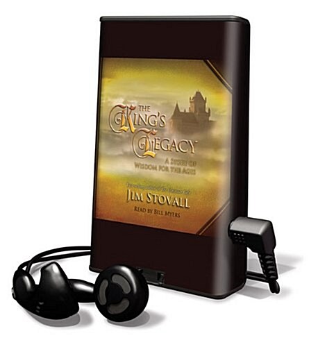 The Kings Legacy: A Story of Wisdom for the Ages [With Earbuds] (Pre-Recorded Audio Player)