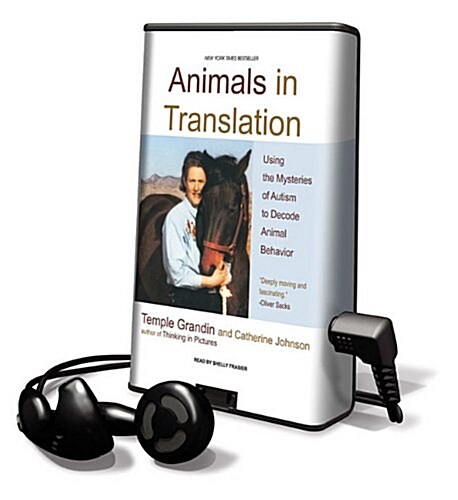 Animals in Translation: Using the Mysteries of Autism to Decode Animal Behavior [With Earbuds] (Pre-Recorded Audio Player)