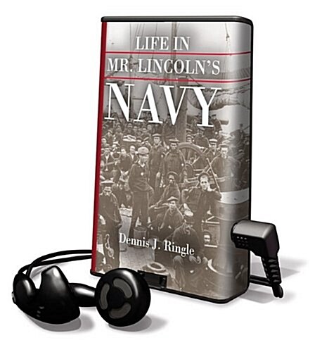 Life in Mr. Lincolns Navy [With Earbuds] (Pre-Recorded Audio Player)