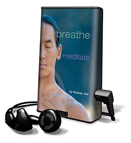 The Breathe & Meditate Collection [With Earbuds] (Pre-Recorded Audio Player)