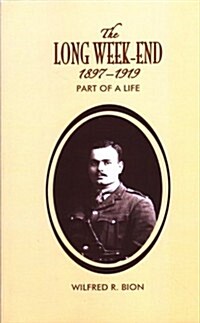 The Long Week-End 1897-1919 : Part of a Life (Paperback)