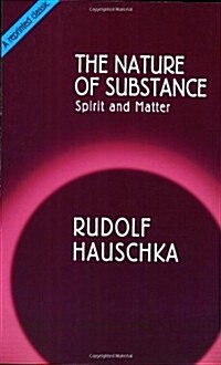 The Nature of Substance : Spirit and Matter (Paperback, New ed)