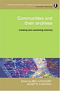 Community Archives : The Shaping of Memory (Hardcover)