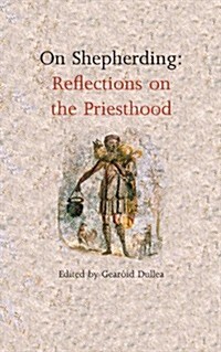 On Shepherding: Reflections on Priesthood (Paperback)