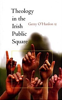 Theology in the Irish Public Square (Paperback)